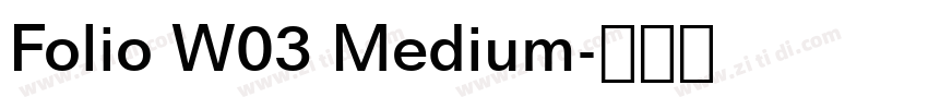 Folio W03 Medium字体转换